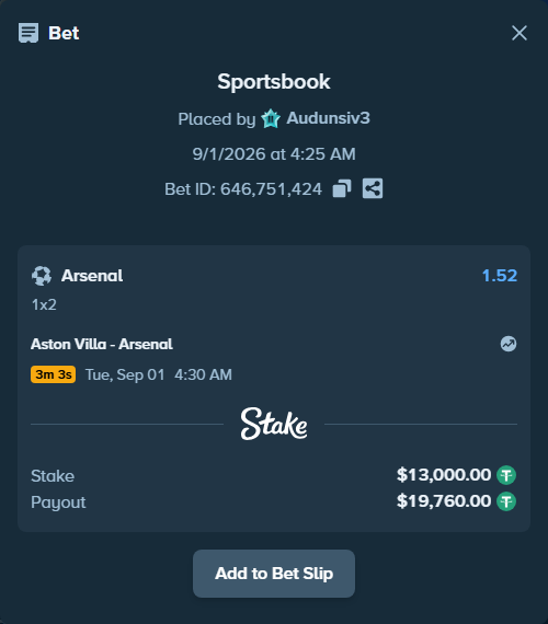 Bet slip: Aston Villa - Arsenal, $13,000.00 stake at 1.52 odds, placed by Audunsiv3