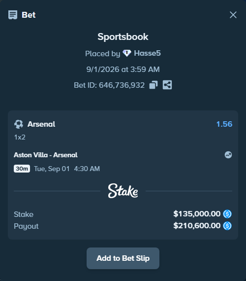 Bet slip: Aston Villa - Arsenal, $135,000.00 stake at 1.56 odds, placed by Hasse5