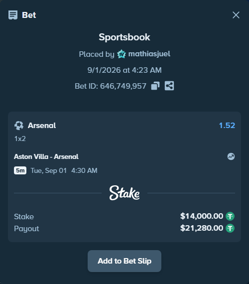 Bet slip: Aston Villa - Arsenal, $14,000.00 stake at 1.52 odds, placed by mathiasjuel