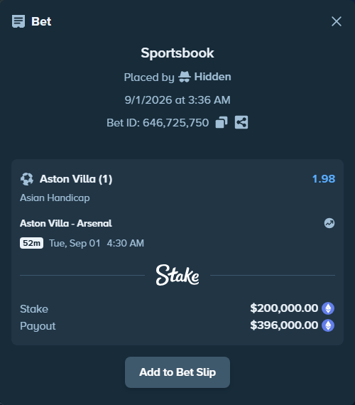 Bet slip: Aston Villa - Arsenal, $198,734.76 stake at 1.98 odds, placed by Hidden