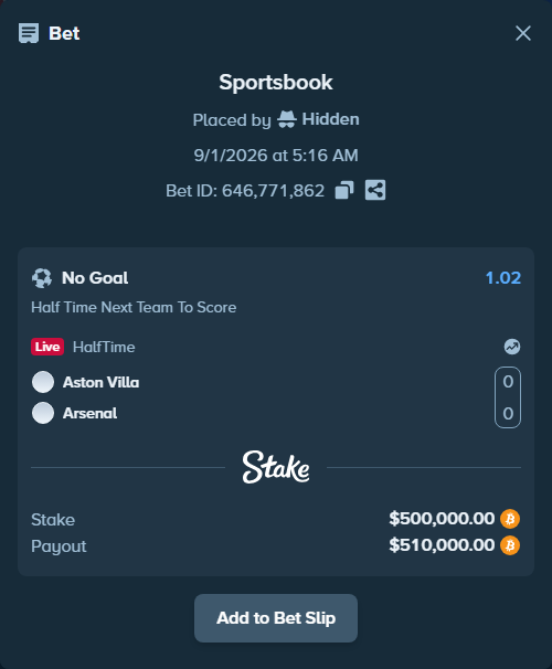 Bet slip: Aston Villa - Arsenal, $498,534.27 stake at 1.02 odds, placed by Hidden