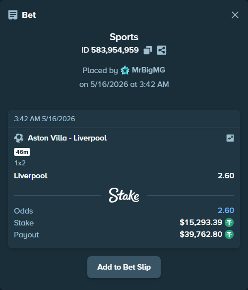 Bet slip: Aston Villaocc - Liverpool, $15,293.39 stake at 2.60 odds, placed by MrBigMG