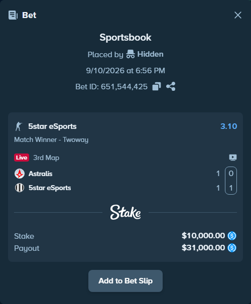 Bet slip: Astralis - 5star eSports, $10,000.00 stake at 3.10 odds, placed by Hidden