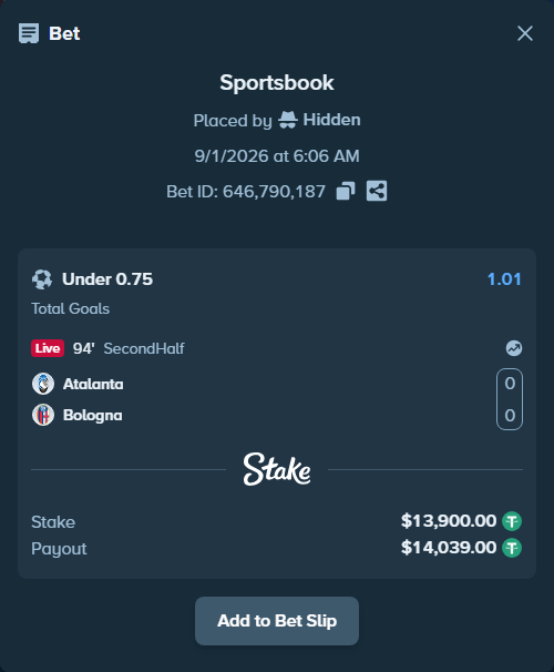 Bet slip: Atalanta - Bologna, $13,900.00 stake at 1.01 odds, placed by Hidden