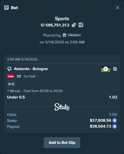 Bet slip: Atalanta - Bologna, $30,015.79 stake at 1.02 odds, placed by Hidden