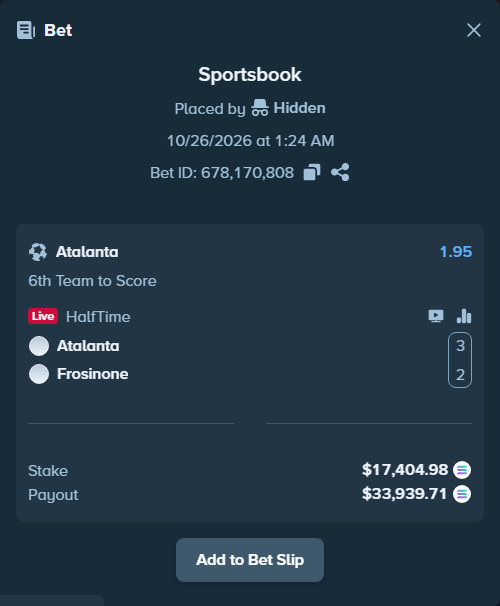 Bet slip: Atalanta - Frosinone, $17,495.03 stake at 1.95 odds, placed by Hidden