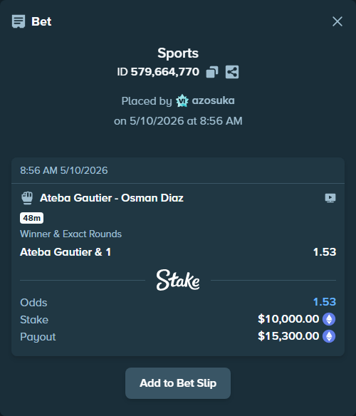 Bet slip: Ateba Gautier - Osman Diaz, $7,450.34 stake at 1.53 odds, placed by azosuka