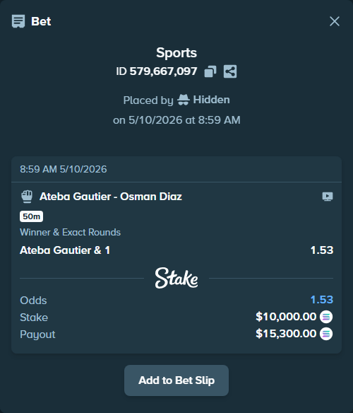 Bet slip: Ateba Gautier - Osman Diaz, $7,813.81 stake at 1.53 odds, placed by Hidden