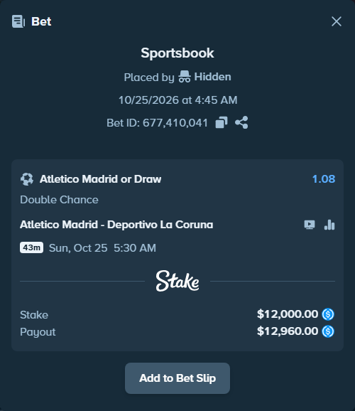 Bet slip: Atletico Madrid - Deportivo La Coruna, $12,000.00 stake at 1.08 odds, placed by Lefzinatoren
