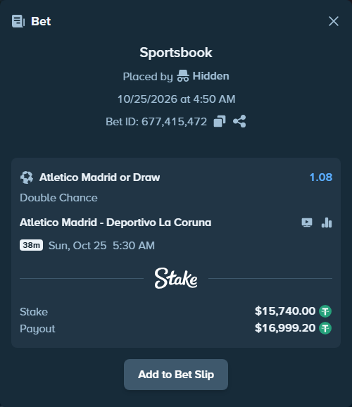 Bet slip: Atletico Madrid - Deportivo La Coruna, $15,755.74 stake at 1.08 odds, placed by damsruffs