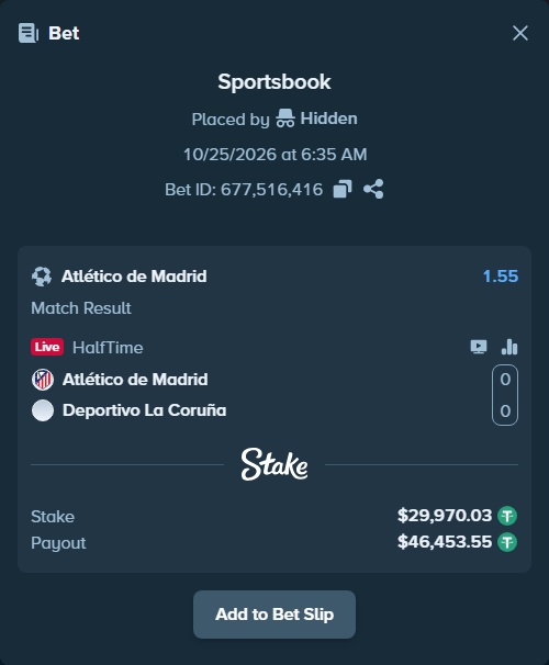 Bet slip: Atletico Madrid - Deportivo La Coruna, $30,000.00 stake at 1.55 odds, placed by Hidden