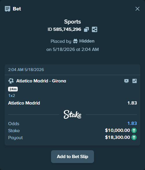 Bet slip: Atletico Madrid - Girona, $10,000.00 stake at 1.83 odds, placed by Hidden