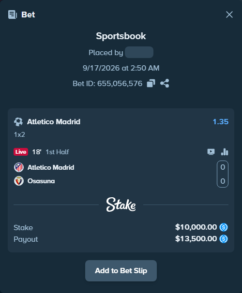Bet slip: Atletico Madrid - Osasuna, $10,000.00 stake at 1.35 odds, placed by Storestorm