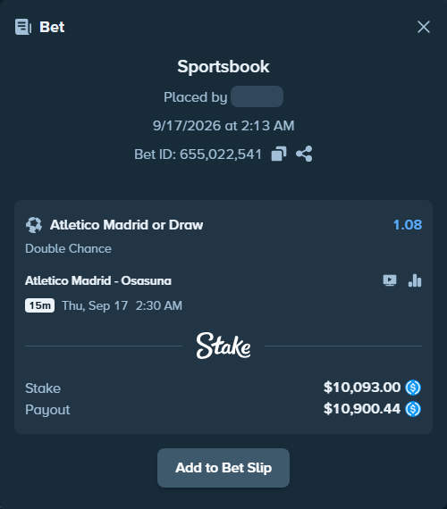 Bet slip: Atletico Madrid - Osasuna, $10,093.00 stake at 1.08 odds, placed by reggieewellq