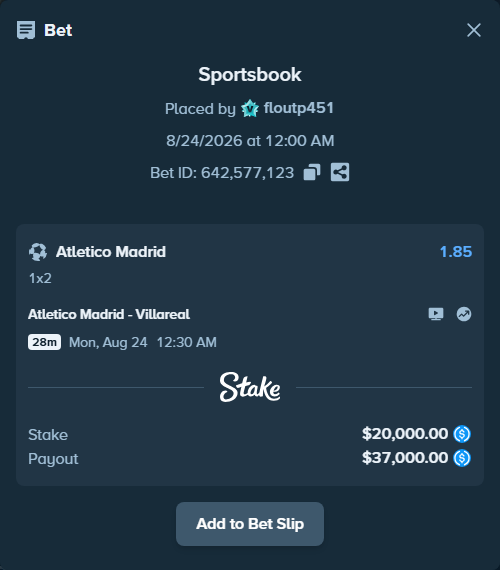Bet slip: Atletico Madrid - Villareal, $20,000.00 stake at 1.85 odds, placed by floutp451