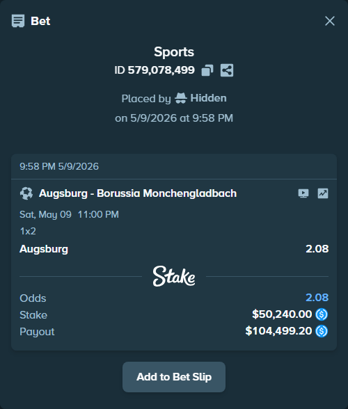Bet slip: Augsburg - Borussia Monchengladbach, $50,240.00 stake at 2.08 odds, placed by Hidden