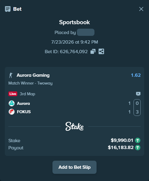 Bet slip: Aurora Gaming - FOKUS, $10,000.00 stake at 1.62 odds, placed by oxorona