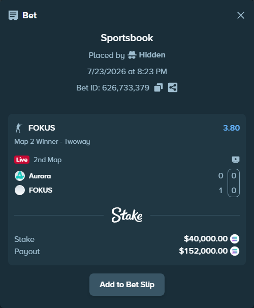 Bet slip: Aurora Gaming - FOKUS, $37,381.45 stake at 3.80 odds, placed by Hidden