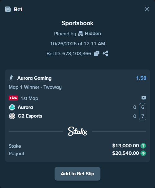 Bet slip: Aurora Gaming - G2 Esports, $13,013.00 stake at 1.58 odds, placed by Hidden