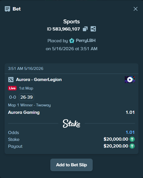 Bet slip: Aurora Gaming - GamerLegion, $20,000.00 stake at 1.01 odds, placed by PerryLBH