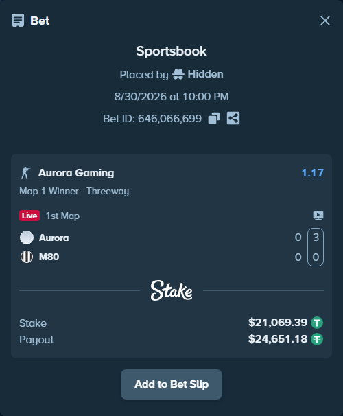 Bet slip: Aurora Gaming - M80, $21,069.39 stake at 1.17 odds, placed by Hidden
