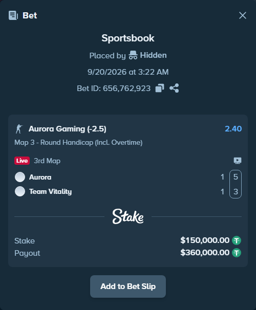 Bet slip: Aurora Gaming - Team Vitality, $150,000.00 stake at 2.40 odds, placed by Hidden