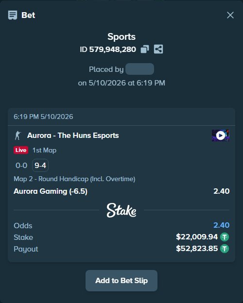 Bet slip: Aurora Gaming - The Huns Esports, $22,009.94 stake at 2.40 odds, placed by Abo114