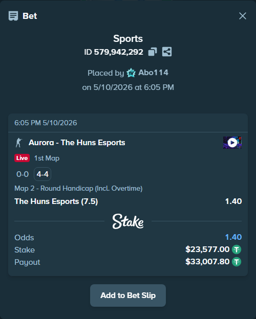 Bet slip: Aurora Gaming - The Huns Esports, $23,577.00 stake at 1.40 odds, placed by Abo114