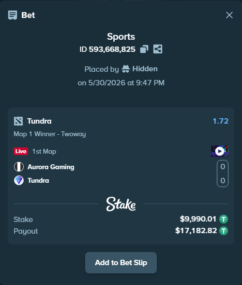 Bet slip: Aurora Gaming - Tundra, $10,000.00 stake at 1.72 odds, placed by Hidden