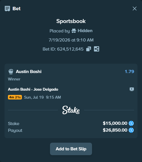 Bet slip: Austin Bashi - Jose Delgado, $15,000.00 stake at 1.79 odds, placed by Hidden