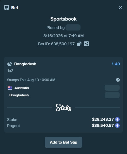 Bet slip: Australia - Bangladesh, $28,184.25 stake at 1.40 odds, placed by palakasomani