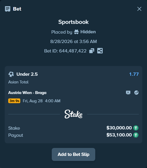 Bet slip: Austria Wien - Braga, $30,000.00 stake at 1.77 odds, placed by Hidden