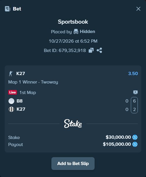 Bet slip: B8 - K27, $30,000.00 stake at 3.50 odds, placed by Hidden