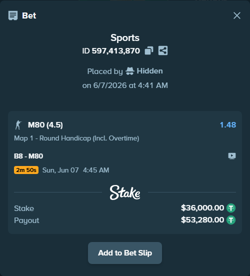 Bet slip: B8 - M80, $36,000.00 stake at 1.48 odds, placed by Hidden