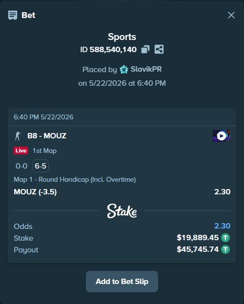 Bet slip: B8 - MOUZ, $19,909.34 stake at 2.30 odds, placed by SlavikPR