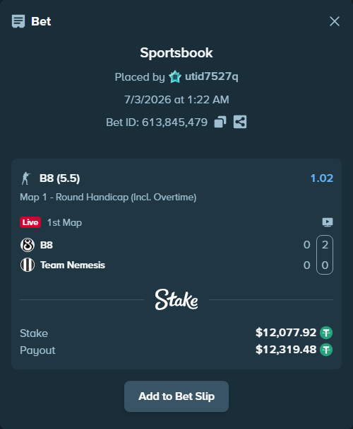 Bet slip: B8 - Team Nemesis, $12,090.00 stake at 1.02 odds, placed by utid7527q