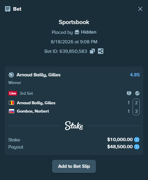 Bet slip: Bailly, Gilles Arnaud - Gombos, Norbert, $10,000.00 stake at 4.85 odds, placed by Hidden