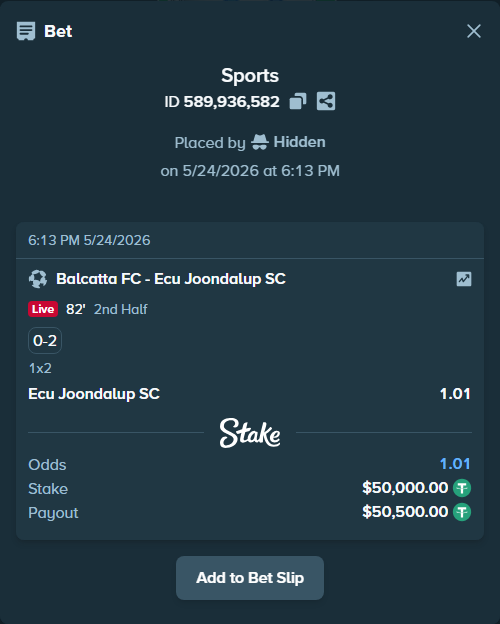Bet slip: Balcatta FC - Perth Redstar FC, $50,000.00 stake at 1.01 odds, placed by Hidden