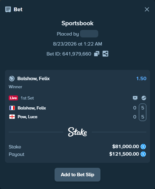 Bet slip: Balshaw, Felix - Pow, Luca, $81,000.00 stake at 1.50 odds, placed by kuwkuw