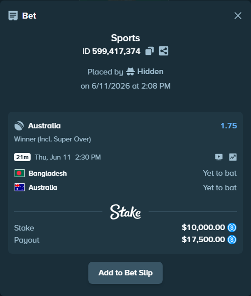 Bet slip: Bangladesh - Australia, $10,000.00 stake at 1.75 odds, placed by Hidden