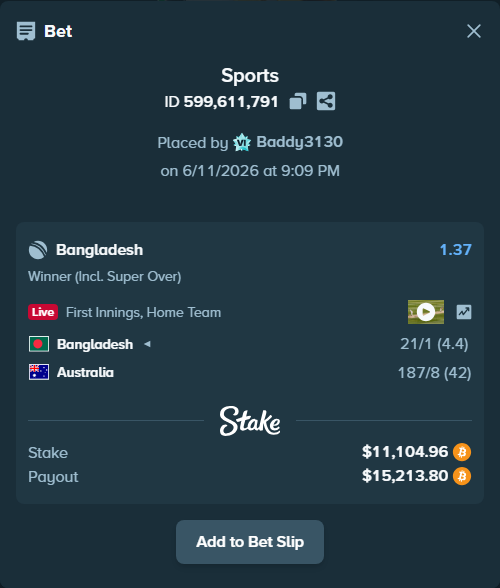 Bet slip: Bangladesh - Australia, $11,315.82 stake at 1.37 odds, placed by Baddy3130