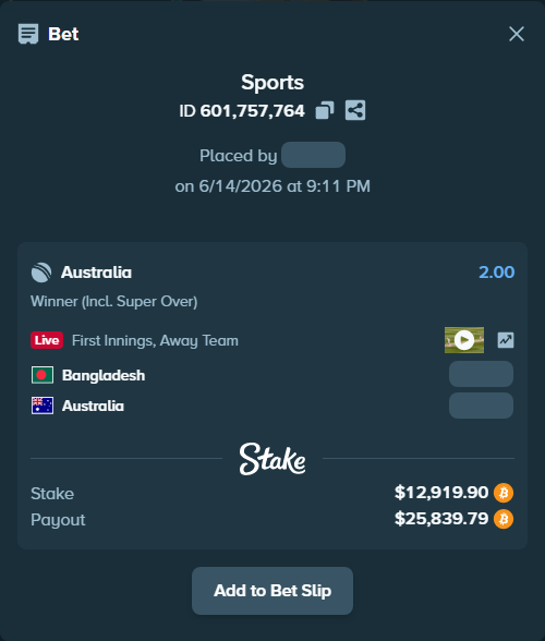 Bet slip: Bangladesh - Australia, $12,866.00 stake at 2.00 odds, placed by Baddy3130