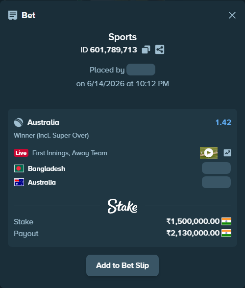 Bet slip: Bangladesh - Australia, $18,000.00 stake at 1.42 odds, placed by Dilibp13