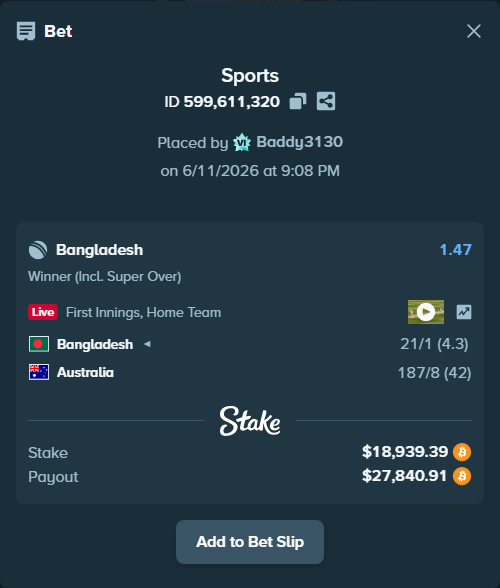 Bet slip: Bangladesh - Australia, $19,299.00 stake at 1.47 odds, placed by Baddy3130