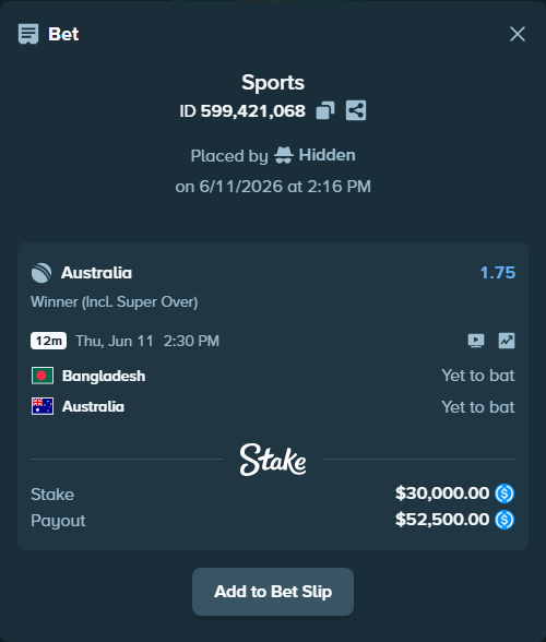 Bet slip: Bangladesh - Australia, $30,000.00 stake at 1.75 odds, placed by Hidden