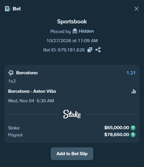 Bet slip: Barcelona - Aston Villa, $65,065.00 stake at 1.21 odds, placed by Hidden