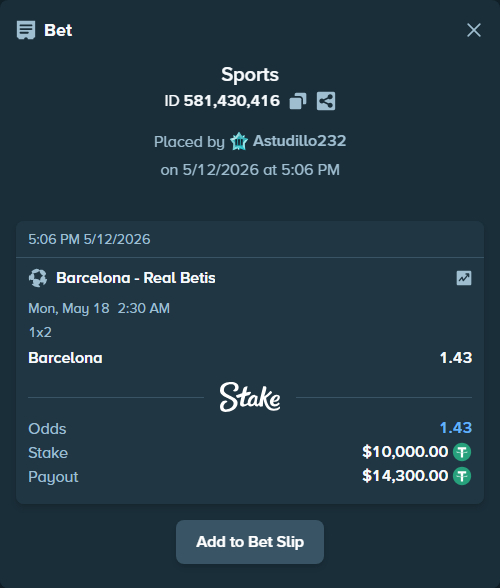 Bet slip: Barcelona - Real Betis, $10,000.00 stake at 1.43 odds, placed by Astudillo232