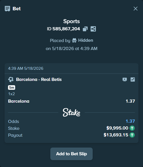 Bet slip: Barcelona - Real Betis, $10,004.99 stake at 1.37 odds, placed by Hidden