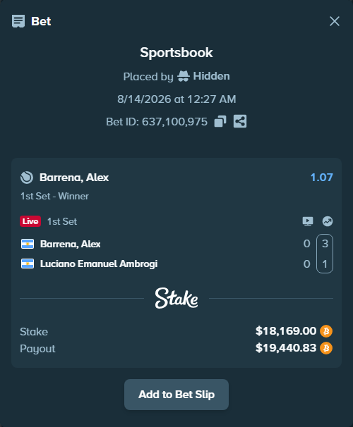 Bet slip: Barrena, Alex - Luciano Emanuel Ambrogi, $18,024.62 stake at 1.07 odds, placed by Hidden