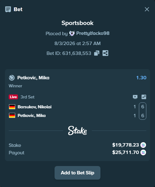 Bet slip: Barsukov, Nikolai - Petkovic, Mika, $19,647.67 stake at 1.30 odds, placed by Prettylfacko98